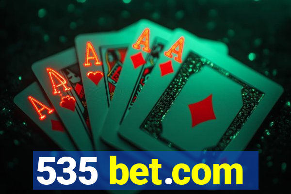 535 bet.com